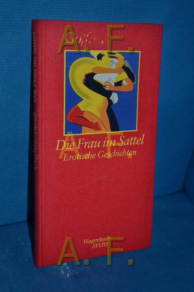 Die Frau im Sattel. Erotische Geschichten Eroticism