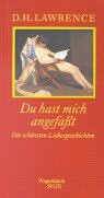 Du hast mich angefaßt: Die schönsten Liebesgeschichten Fiction