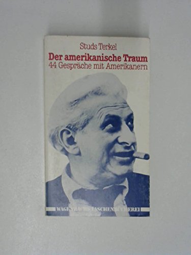 Der Amerikanische Traum. Vierundvierzig Gespräche mit Amerikanern. Books