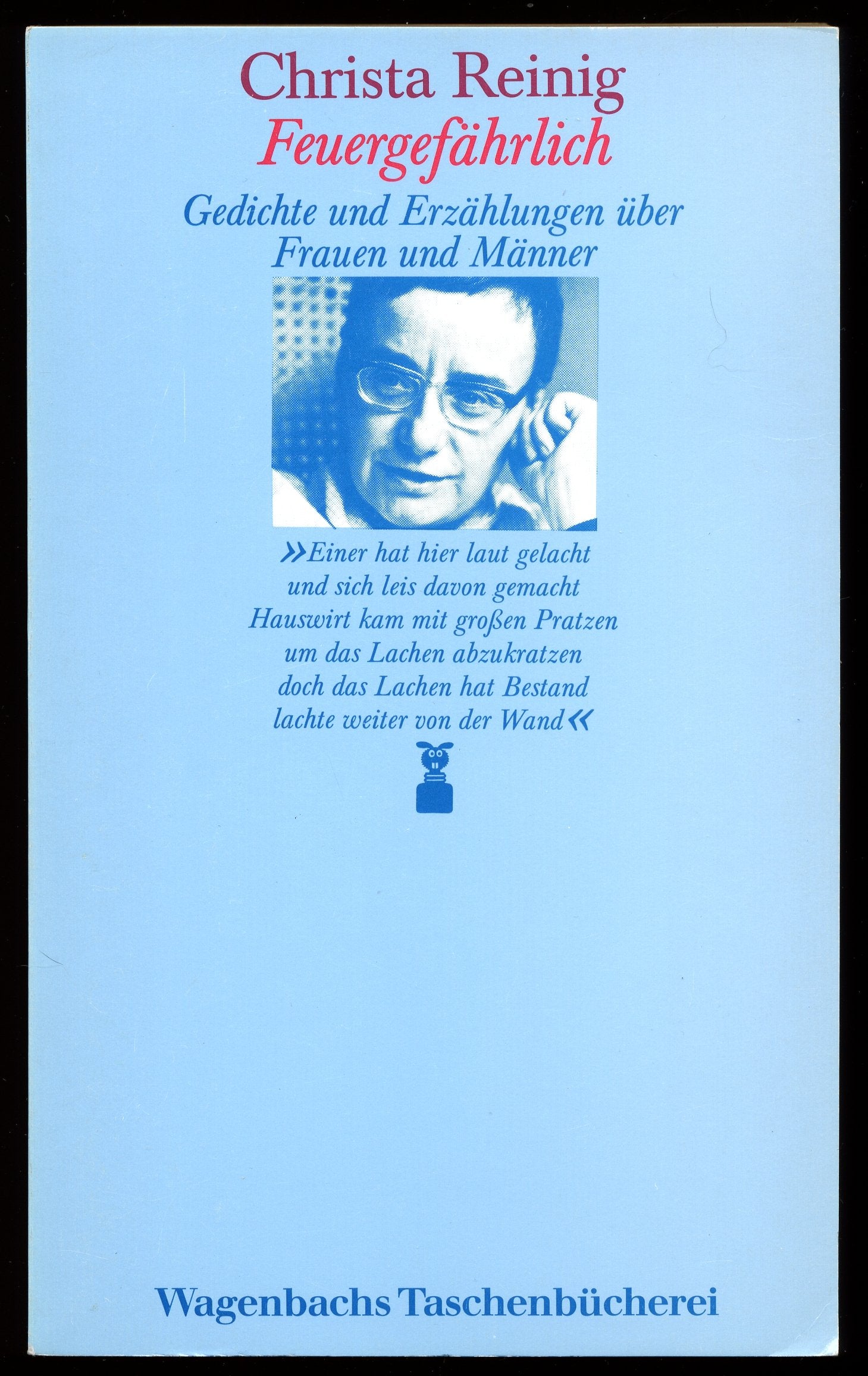 Feuergefährlich: Gedichte und Erzählungen über Frauen und Männer (Wagenbachs Taschenbücherei) Books