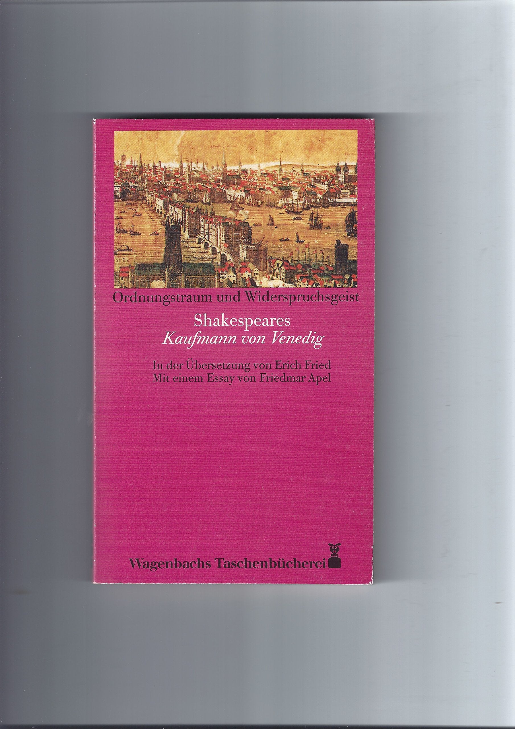 Shakespeares 'Kaufmann von Venedig'. In der Übertragung von Erich Fried Foreign Languages ​​& Dictionaries