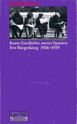 Kurze Geschichte zweier Spanien: Der Bürgerkrieg 1936 - 1939. Politics & History