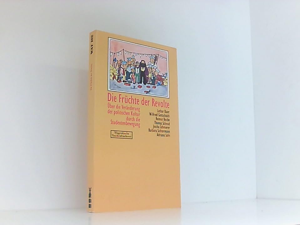 Die Früchte der Revolte. Über die Veränderung der politischen Kultur durch die Studentenbewegung. Film, Art & Culture