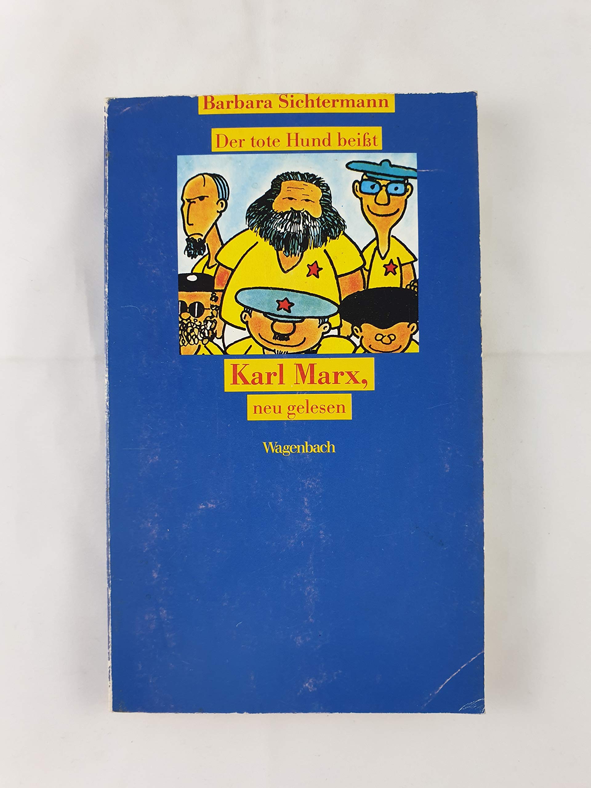 Der tote Hund beisst. Karl Marx, neu gelesen book