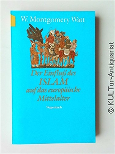 Der Einfluß des Islam auf das europäische Mittelalter Social Sciences