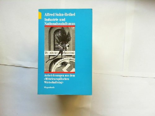 Industrie und Nationalsozialismus. Aufzeichnungen aus dem "Mitteleuropäischen Wirtschaftstag" Books