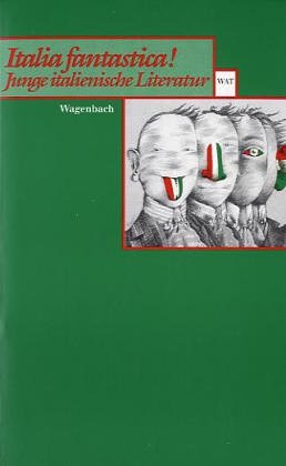 Italia fantastica!: Junge italienische Literatur Books