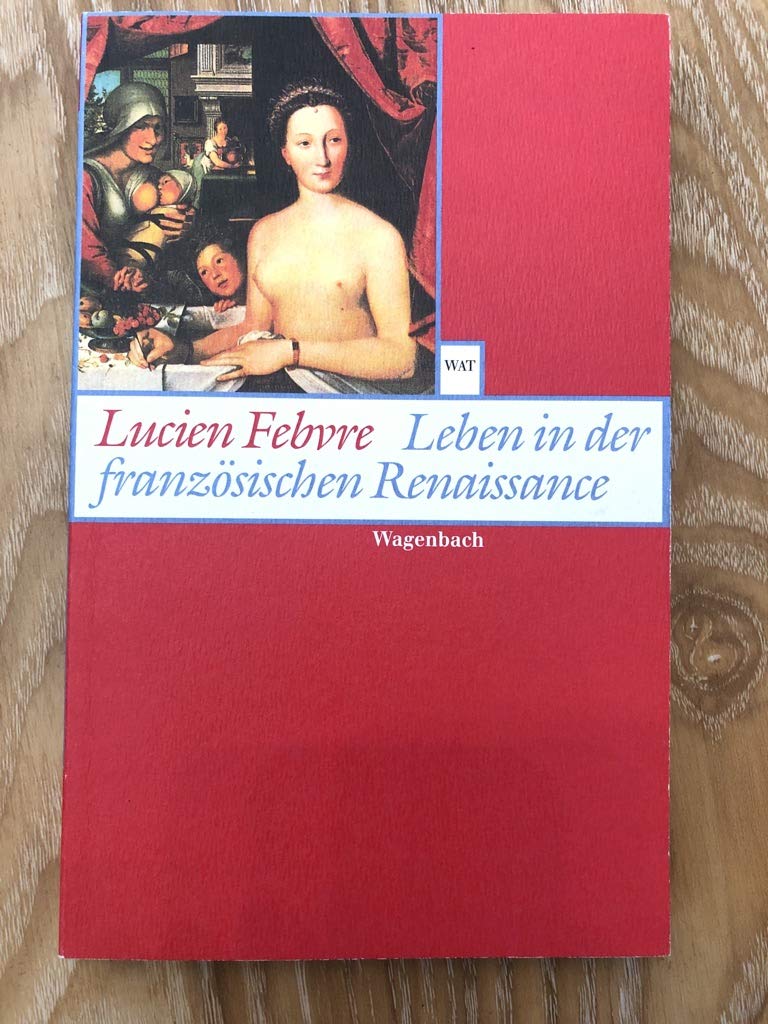 Leben in der französischen Renaissance. Der neugierige Blick. Business, Finance & Career