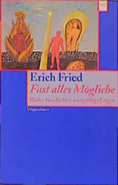 Fast alles Mögliche: Wahre Geschichten und gültige Lügen (Wagenbachs andere Taschenbücher) Essays & Short Stories