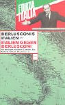 Berlusconis Italien - Italien gegen Berlusconi Crime & Thrillers