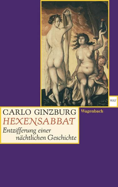 Hexensabbat - Entzifferung einer nächtlichen Geschichte (Wagenbachs andere Taschenbücher) Books