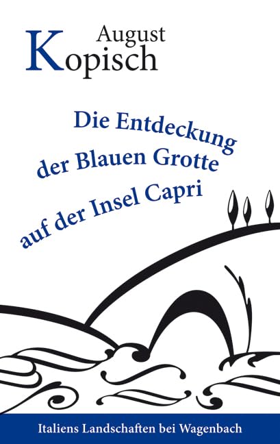 Die Entdeckung der Blauen Grotte auf der Insel Capri Social Sciences