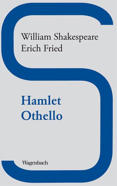 Hamlet /Othello: Mit einer Einleitung von Friedmar Apel (Wagenbachs andere Taschenbücher) Drama
