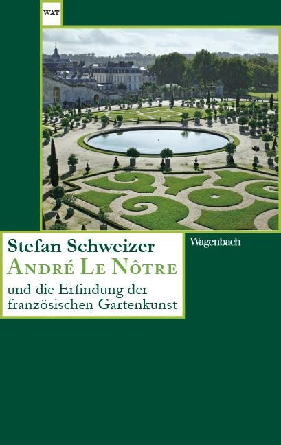 André Le Nôtre und die Erfindung der französischen Gartenkunst Books