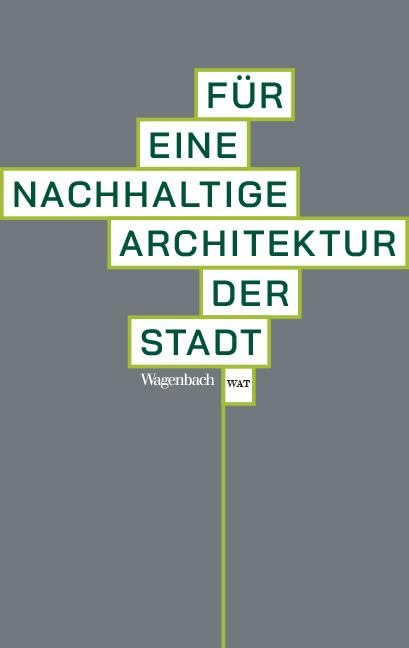 Für eine nachhaltige Architektur der Stadt Social Sciences