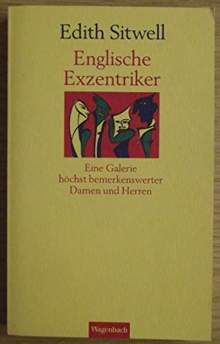 Englische Exzentriker: Eine Galerie höchst bemerkenswerter Damen und Herren (Wagenbachs Sommerbücher) Politics & History