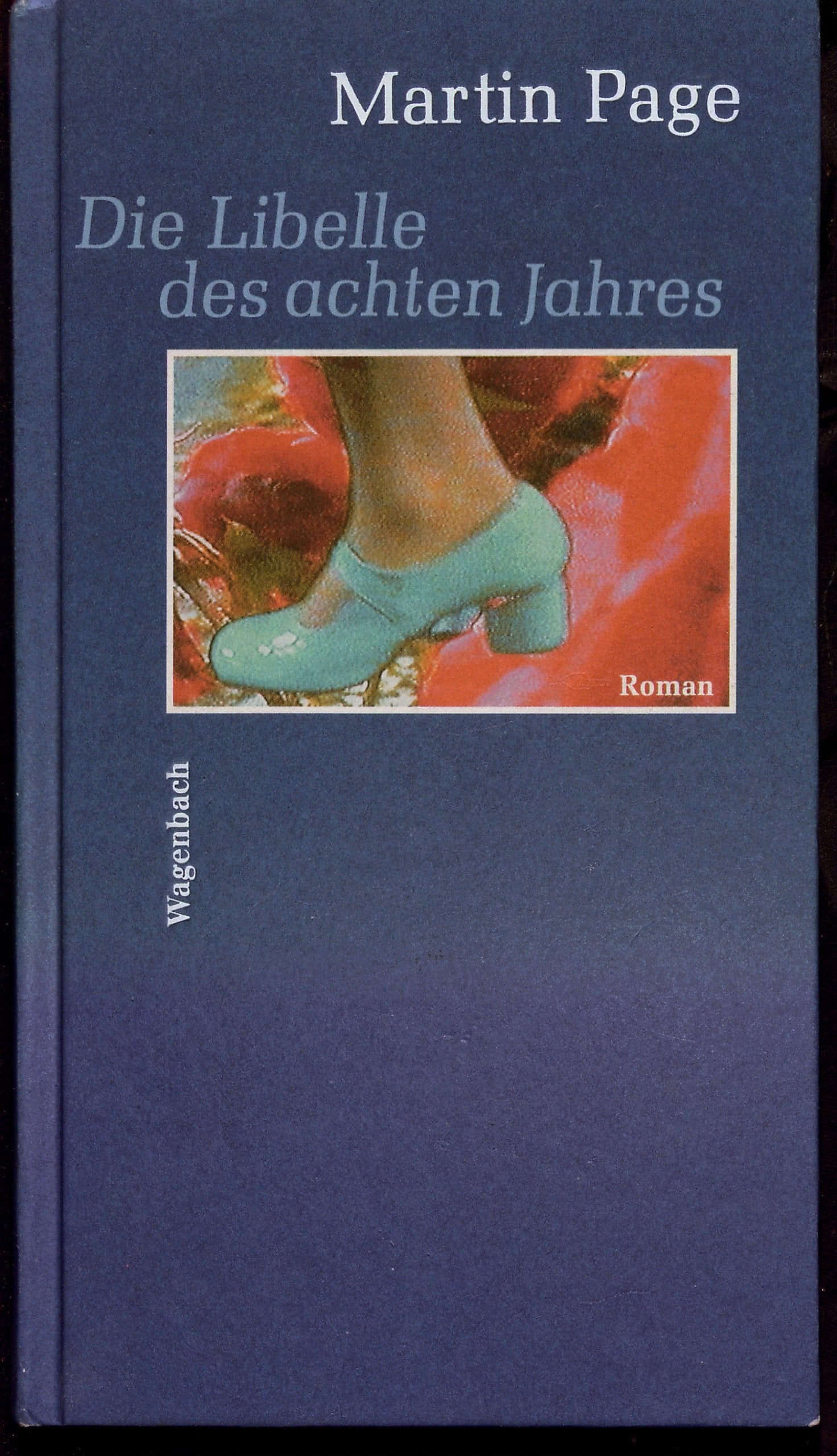 Die Libelle des achten Jahres: Roman Fiction