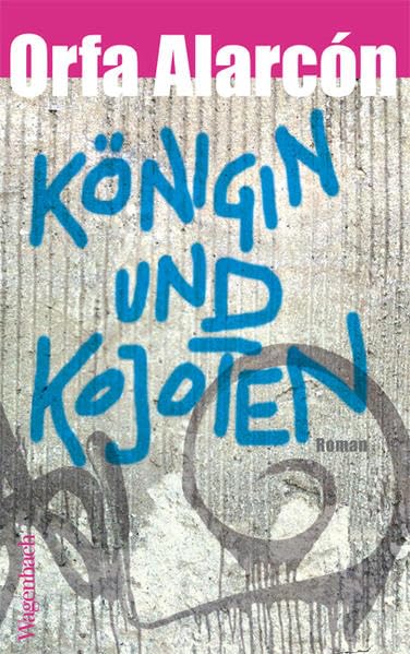 Königin und Kojoten: Roman (Quartbuch) Contemporary literature