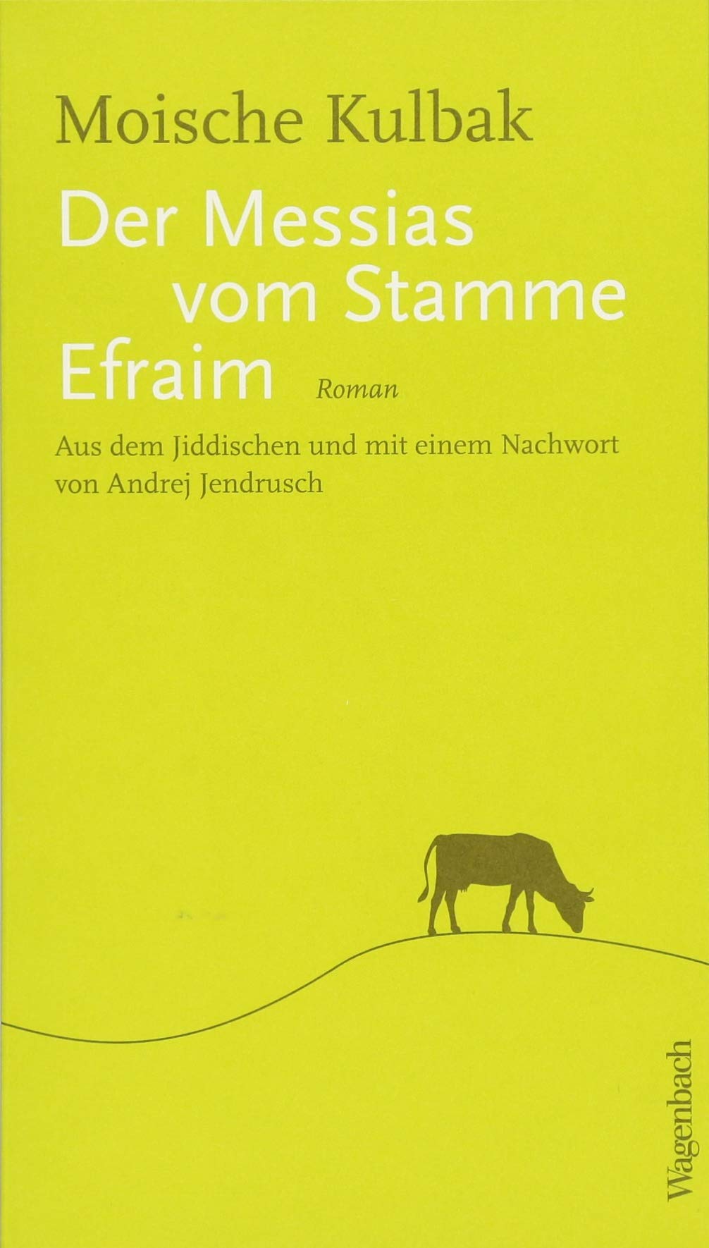 Der Messias vom Stamme Efraim: Roman (Quartbuch) (Oktavheft) Classics