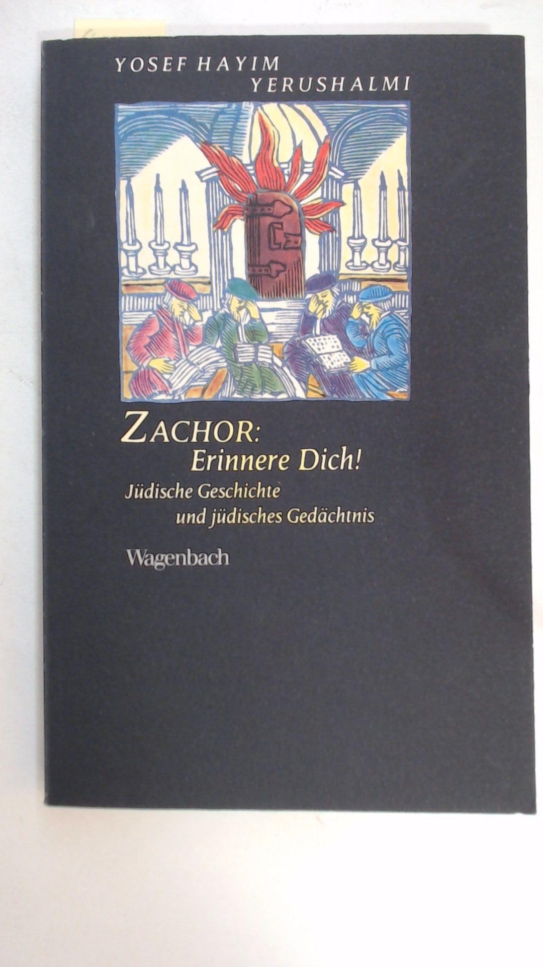 Zachor: Erinnere Dich! Jüdische Geschichte und jüdisches Gedächtnis. book