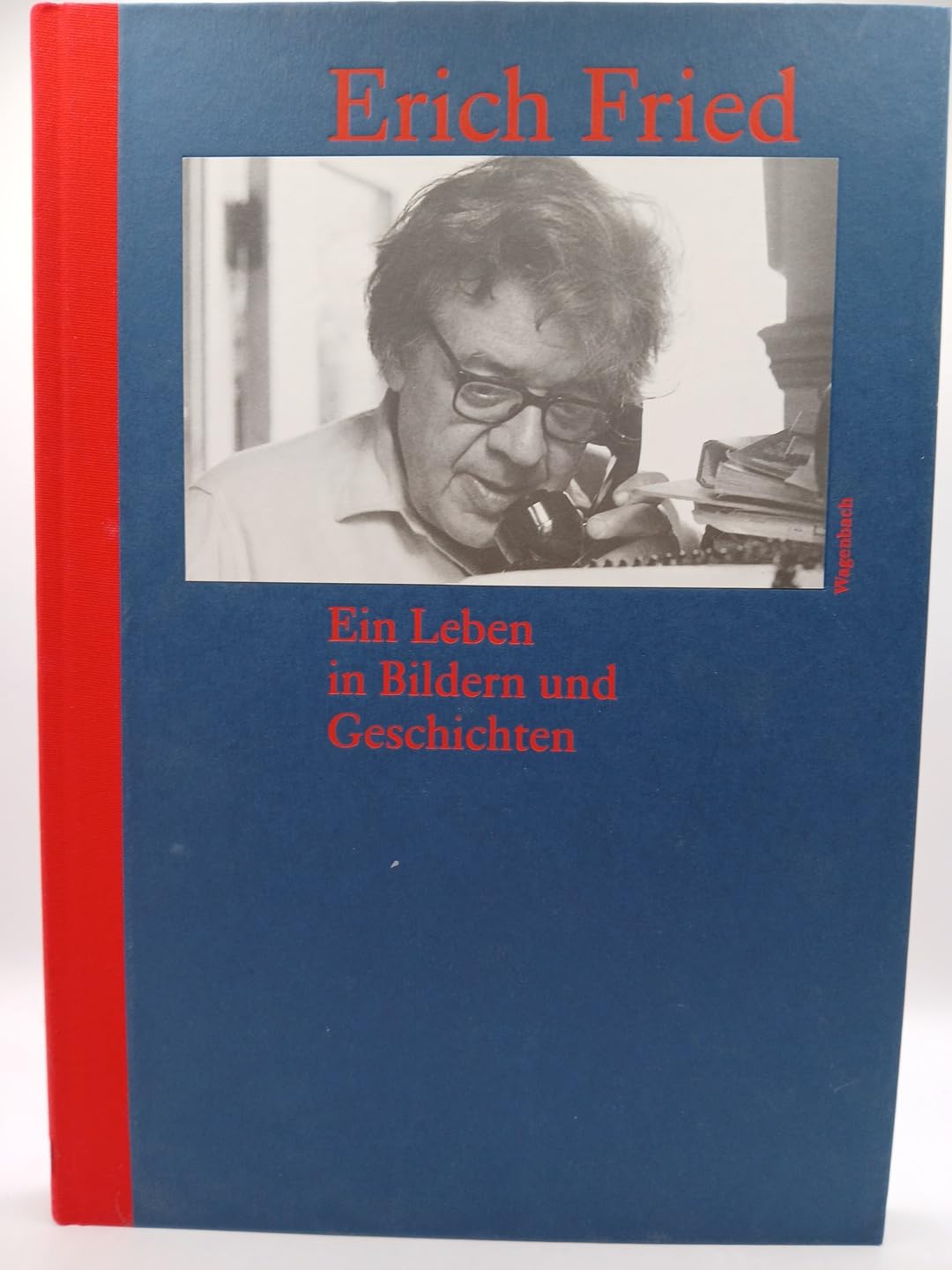Erich Fried. Ein Leben in Bildern und Geschichten Art & Literature