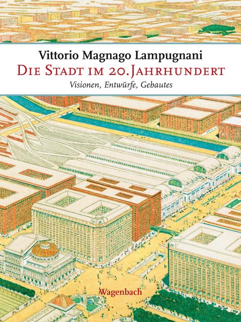 Die Stadt im 20. Jahrhundert Architecture