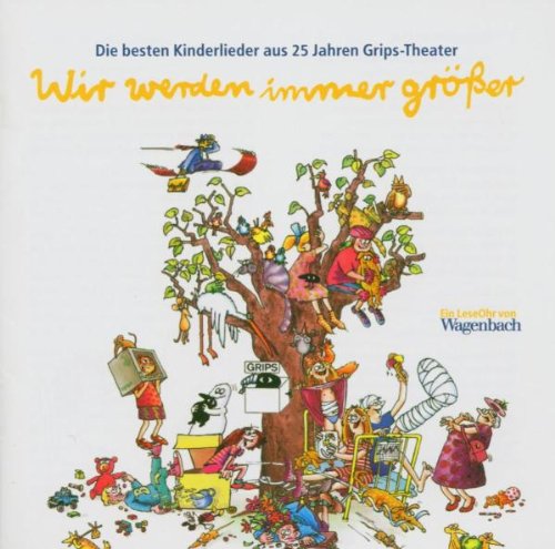 Wir werden immer grösser: Die besten Kinderlieder aus 25 Jahren Grips-Theater Film, Art & Culture