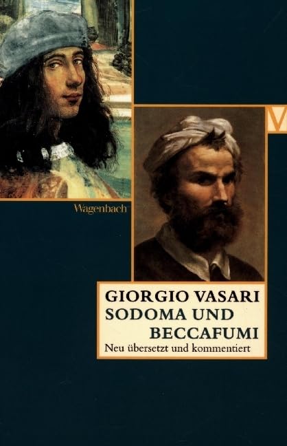 Sodoma und Beccafumi: Deutsche Erstausgabe (Vasari-Edition) Film, Art & Culture