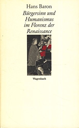 Bürgersinn und Humanismus im Florenz der Renaissance Foreign Languages ​​& Dictionaries