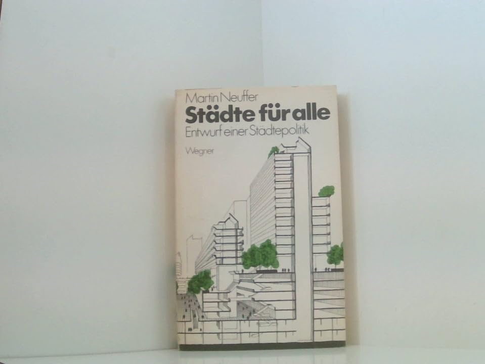 Städte für alle. Entwurf einer Städtepolitik. book