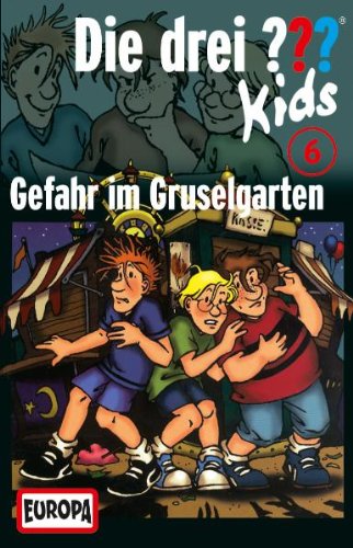 Die Drei ??? Kids (Folge 6) - Gefahr im Gruselgarten (MC) Novels & Short Stories