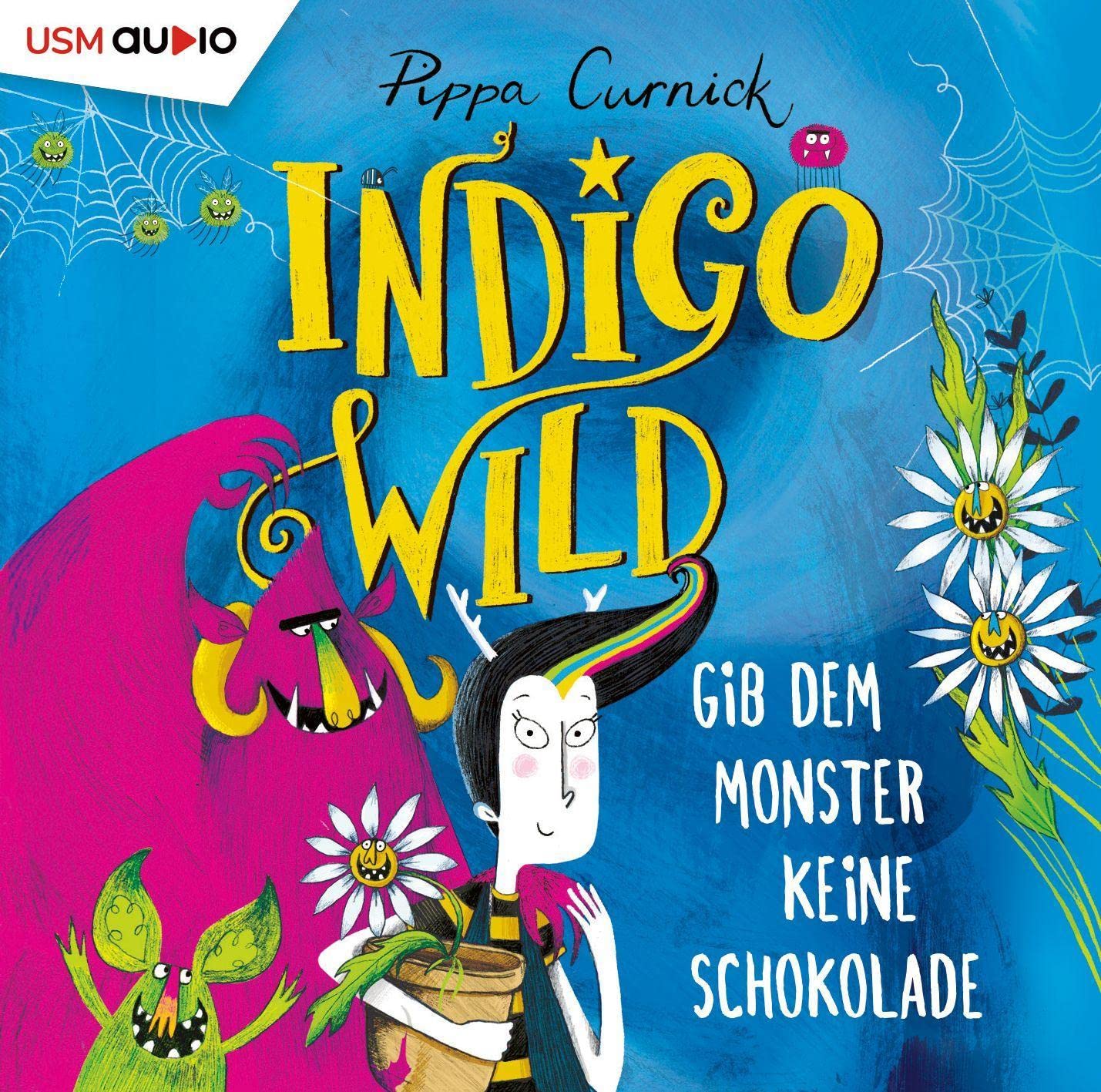 Indigo Wild: Gib dem Monster keine Schokolade Non-fiction