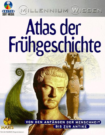 Atlas der Frühgeschichte. CD- ROM für Windows 95/98, MAC. Von den Anfängen der Menschheit bis zur Antike Reference Books