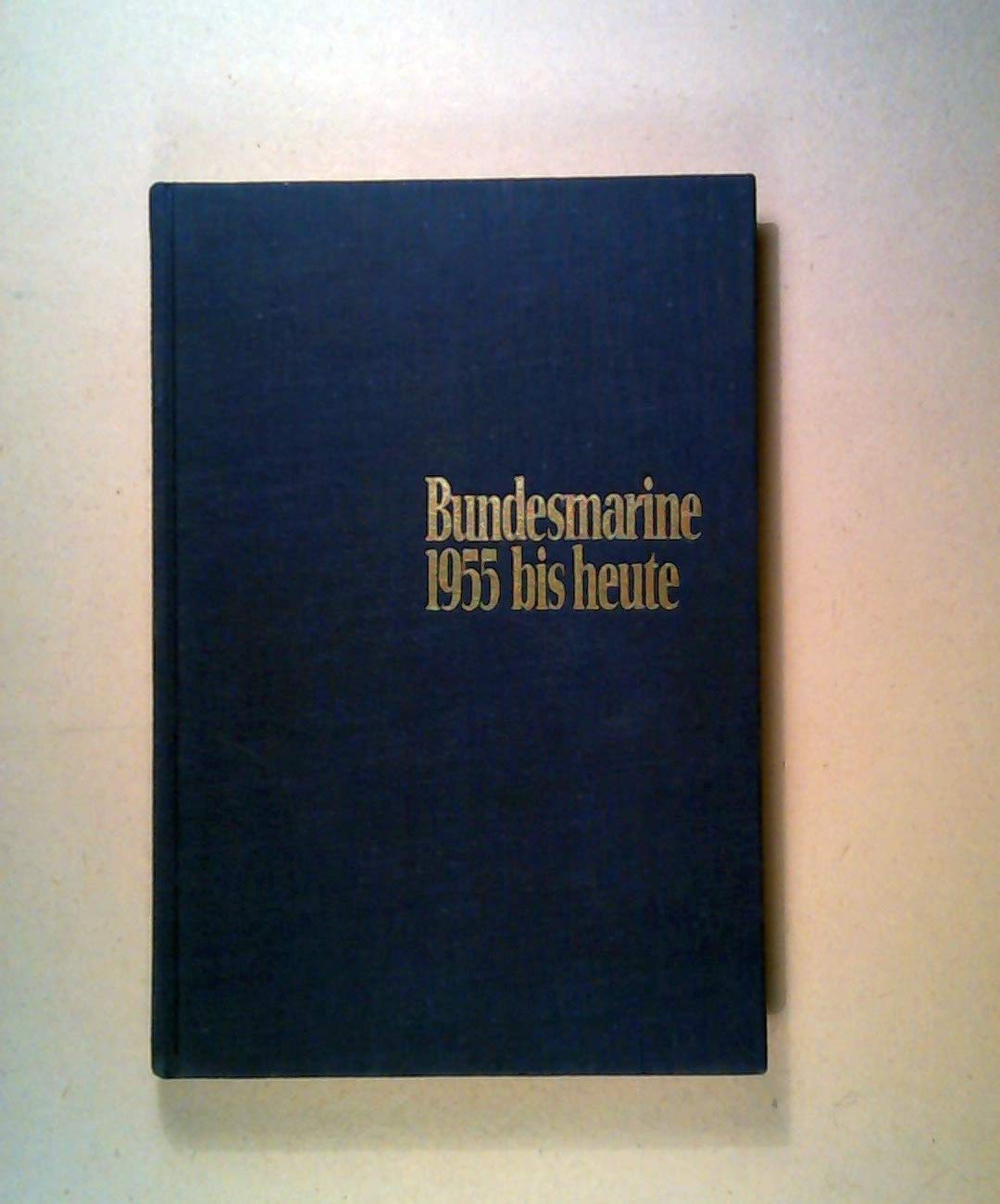 Bundesmarine: 1955 bis heute book