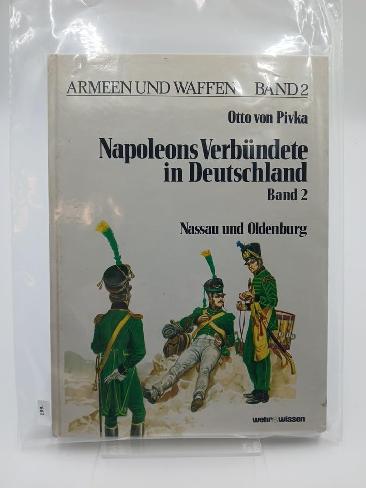 Napoleons Verbündete in Deutschland II. Nassau und Oldenburg Memories