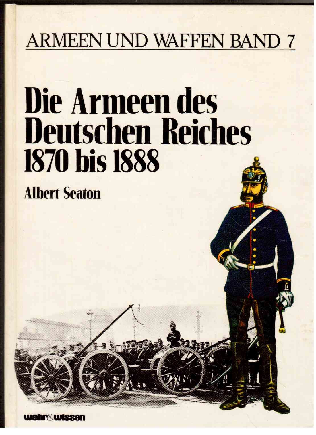 Die Armee des Deutschen Reiches 1870-1888 Books