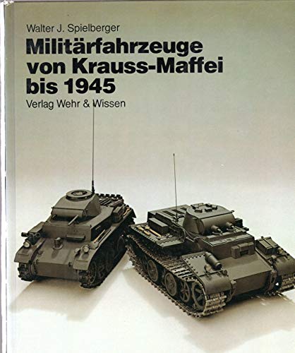 Militärfahrzeuge von Krauss- Maffei bis 1945 Business & Technology