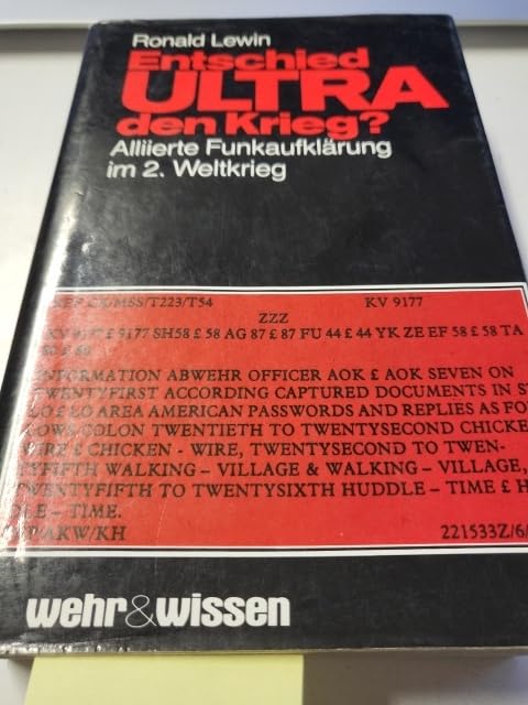 Entschied Ultra den Krieg?: Die alliierte Funkaufklärung im 2. Weltkrieg Politics & History