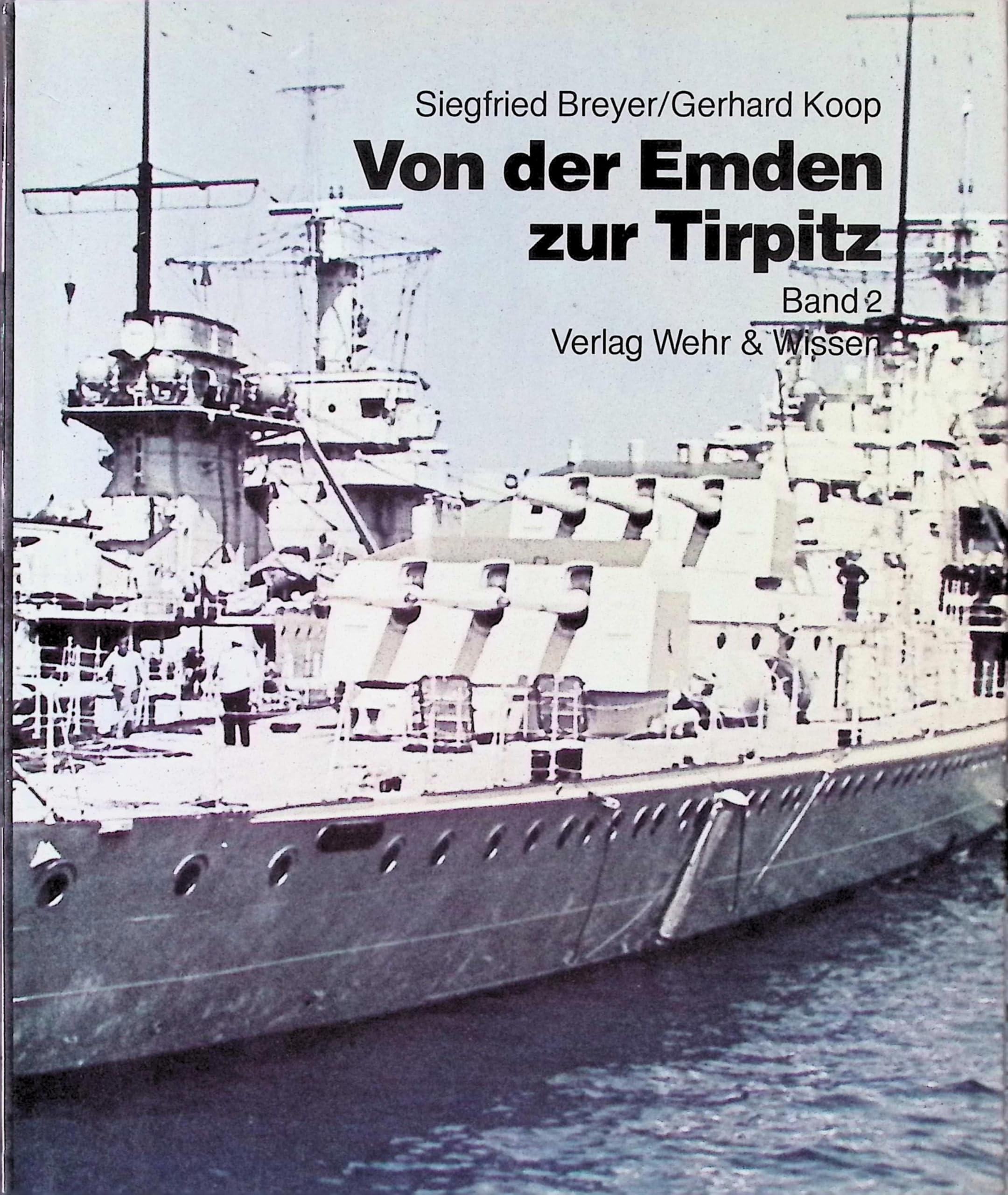 Von der Emden zur Tirpitz II Books