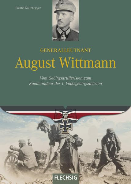 Generalleutnant August Wittmann Memories