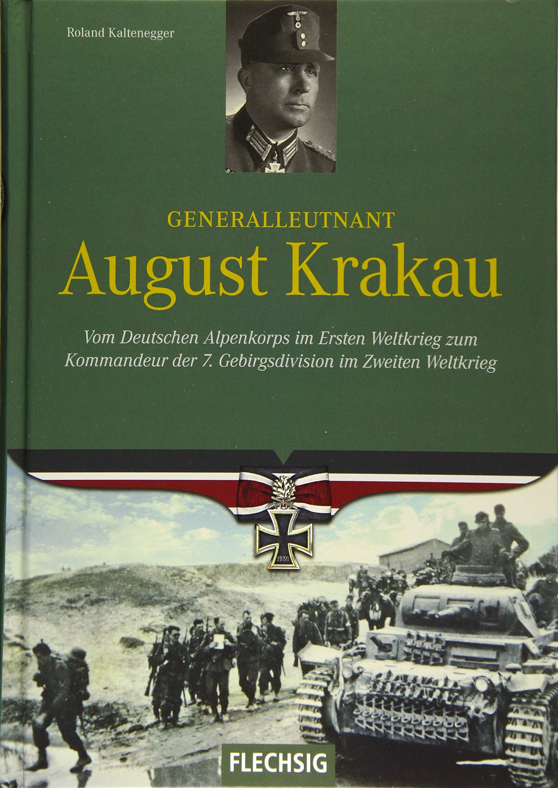 Kaltenegger, R: Generalleutnant August Krakau book