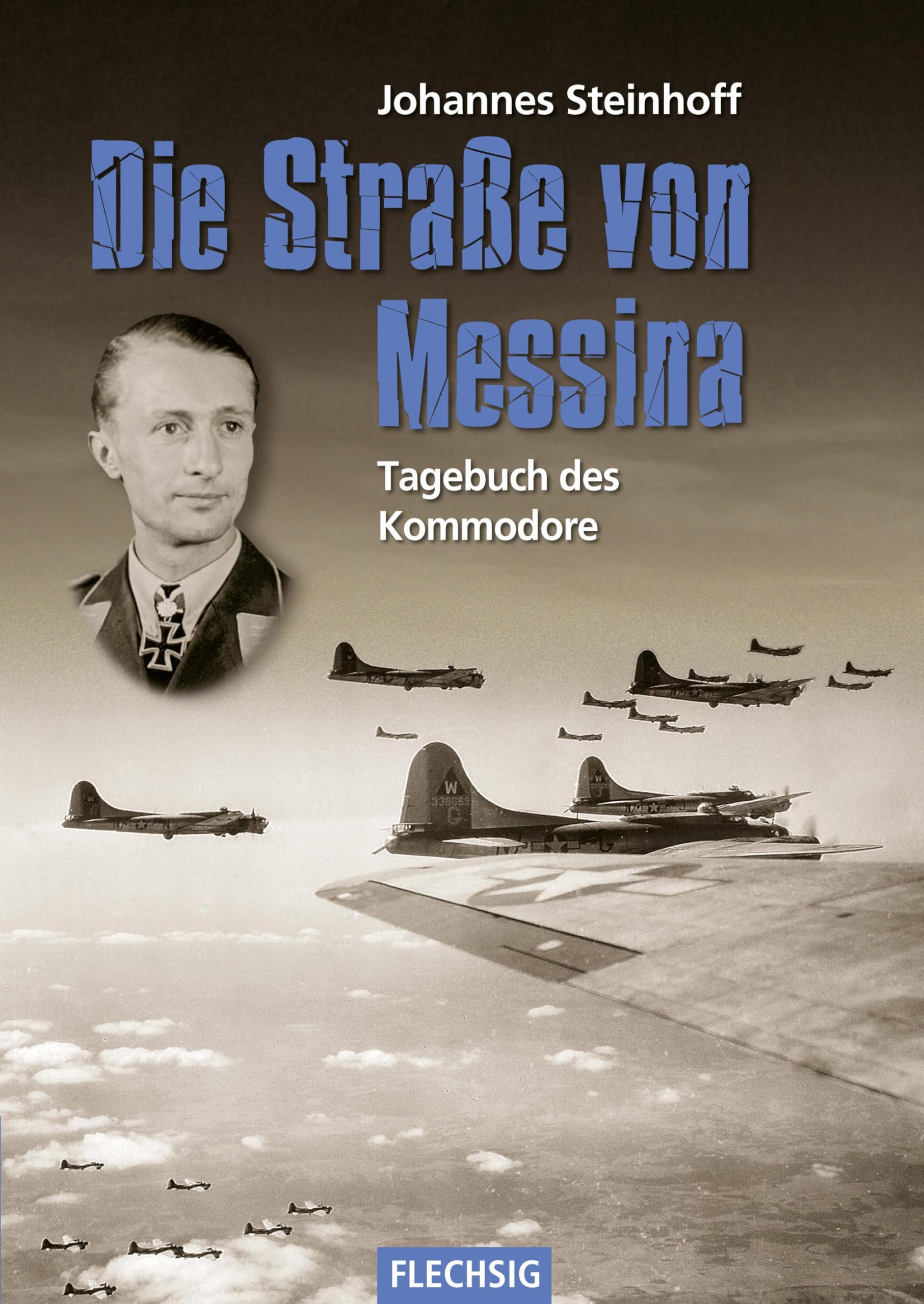 Die Straße von Messina: Tagebuch des Kommodore (Flechsig - Geschichte/Zeitgeschichte) Politics & History