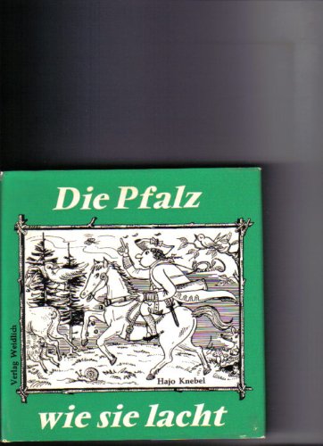 Die Pfalz wie sie lacht. eine Sammlung pfälzischen Humors- mit Zeichnungen von E. Brei o.A. Books