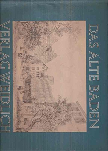 Das alte Baden. 30 Stahlstiche und Lithographien des 19. Jahrhunderts Books