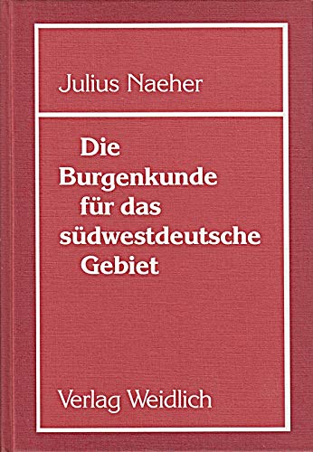 Die Burgenkunde für das Südwestdeutsche Gebiet Books