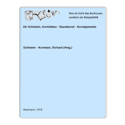 Alt - Schlesien. Architektur, Raumkunst , Kunstgewerbe Books