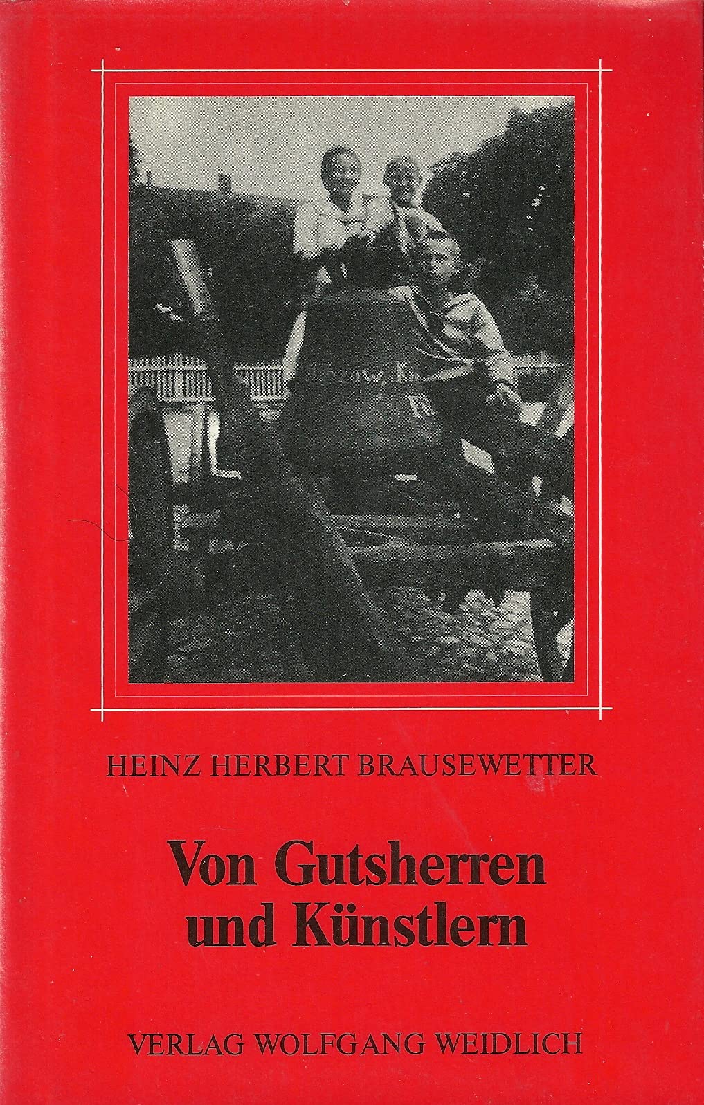 Von Gutsherren und Künstlern. Eine ostdeutsche Biographie Books