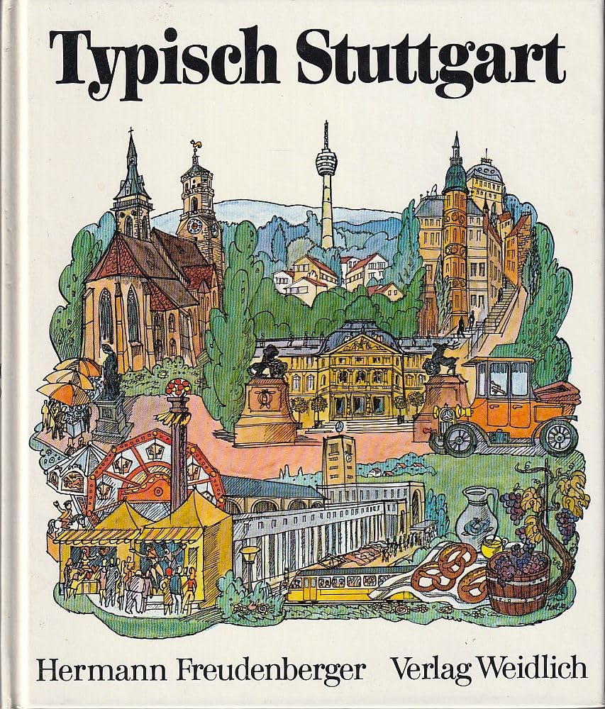 Typisch Stuttgart. Ernstes und Heiteres in 100 Themen Poetry