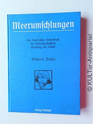 Meerumschlungen. Ein literarisches Heimatbuch für Schleswig-Holstein, Hamburg und Lübeck Books