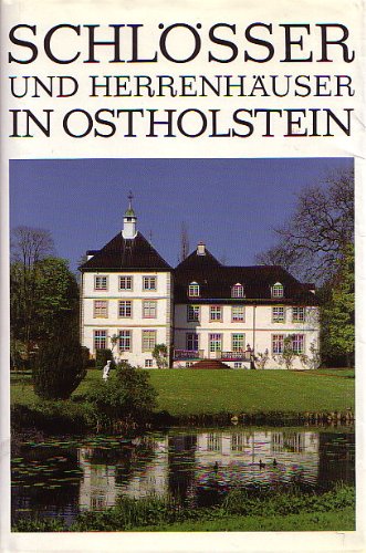 Schlösser und Herrenhäuser in Ostholstein. Ein Handbuch Architecture